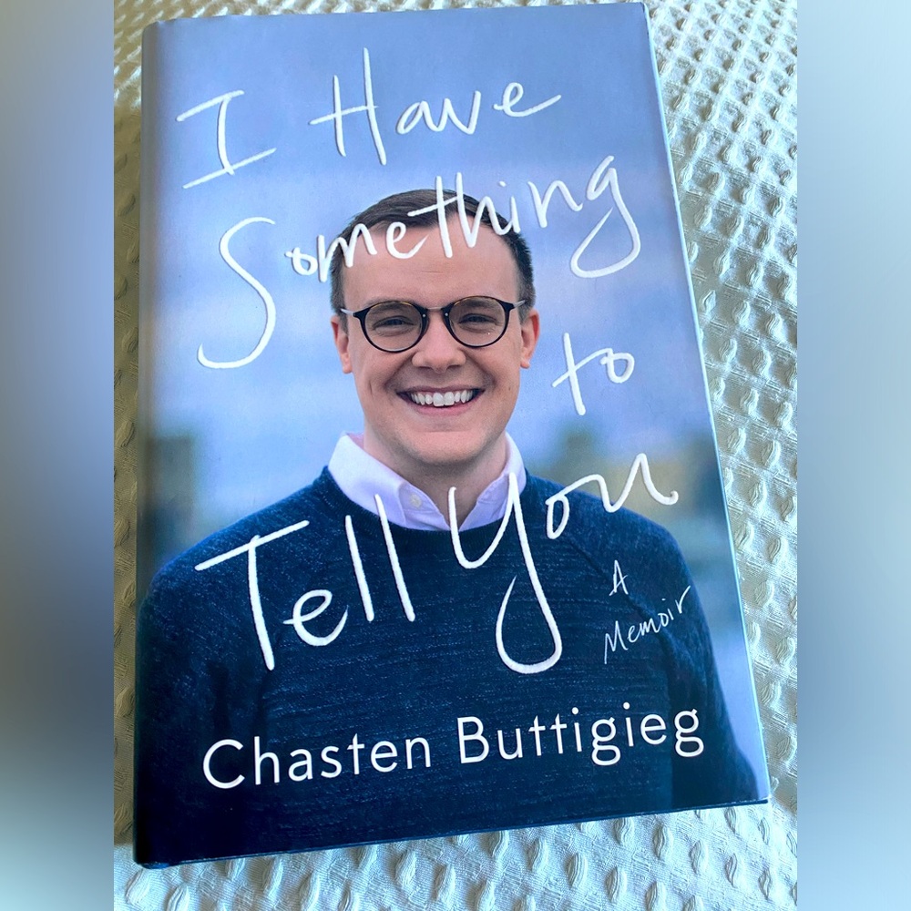 I Have Something to Tell You by Chasten Buttigieg